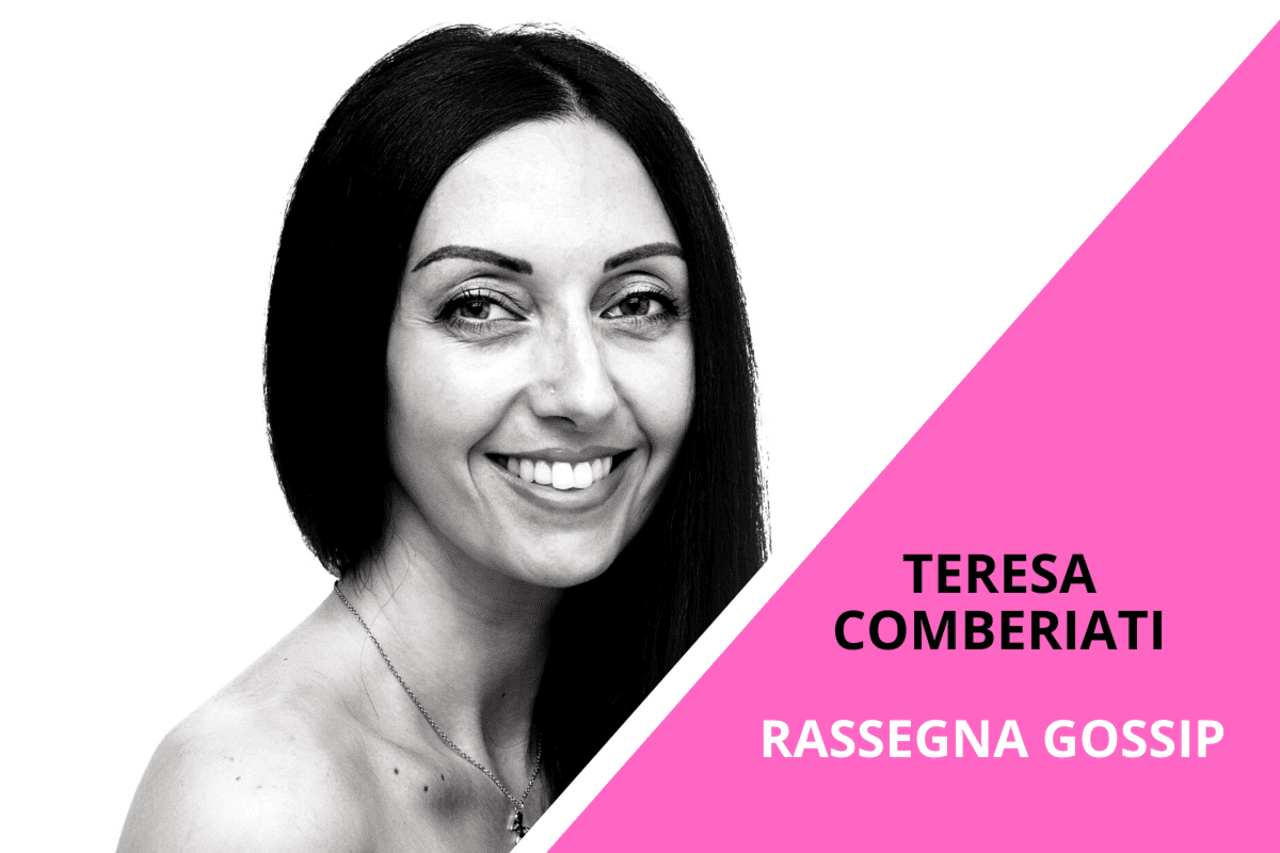 Rassegna Gossip Teresa Comberiati